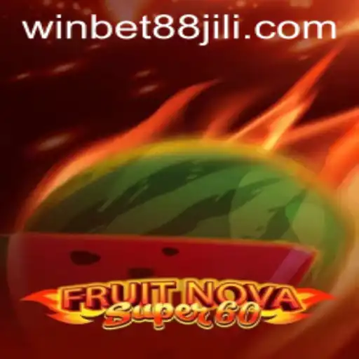 Explore the Exciting World of FruitNovaSuper60 with WINBET88