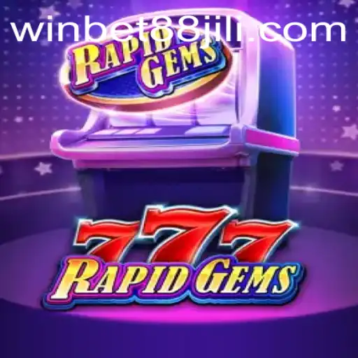 Dive into the Exciting World of RapidGems777 with WINBET88