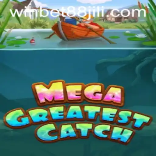 Discover the Exciting World of MegaGreatestCatch with WINBET88